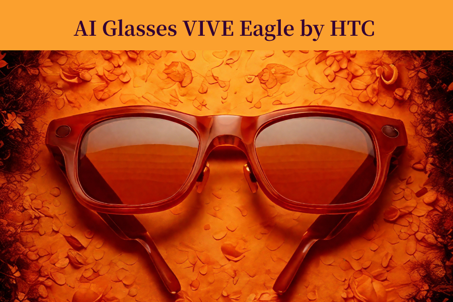 AI Glasses VIVE Eagle by HTC: Pricing $520 Lightweight Smart Glasses with GPT & Gemini