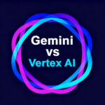 Vertex AI vs Gemini